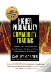 Higher Probability Commodity Trading: A