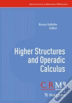 Higher Structures And Operadic Calculus