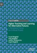 Higher Teaching And Learning For Alternative Futures