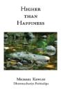 Higher Than Happiness - Preview
