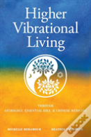 Higher Vibrational Living