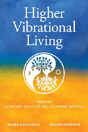 Higher Vibrational Living - Preview