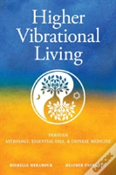 Higher Vibrational Living