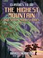 Highest Mountain And Seven More Stories Vol Ii - Preview