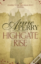 Capa do artigo Highgate Rise (Thomas Pitt Mystery, Book 11)