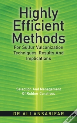 Capa do artigo Highly Efficient Methods For Sulfur Vulcanization                                           Techniques, Results And Implications
