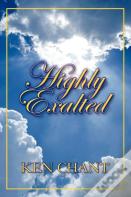 Highly Exalted
