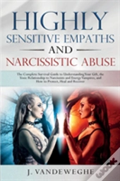 Highly Sensitive Empaths And Narcissistic Abuse