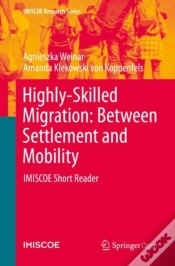 Capa do artigo Highly-Skilled Migration: Between Settlement And Mobility
