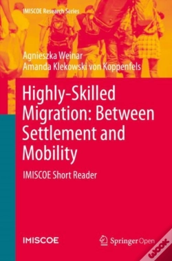 Capa do artigo Highly-Skilled Migration: Between Settlement And Mobility