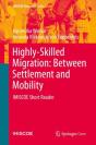 Highly-Skilled Migration: Between Settlement And Mobility - Preview