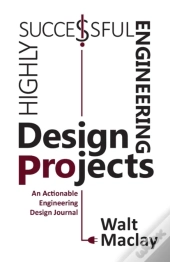 Highly Successful Engineering Design Projects