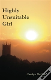 Highly Unsuitable Girl