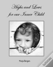 Highs And Lows For Our Inner Child