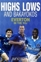 Capa do artigo Highs; Lows And Bakayokos