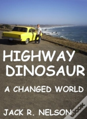 Capa do artigo Highway Dinosaur: A Changed World