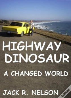 Capa do artigo Highway Dinosaur: A Changed World