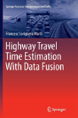 Highway Travel Time Estimation With Data Fusion - Preview