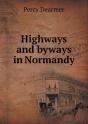 Highways And Byways In Normandy - Preview