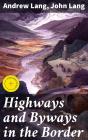 Highways And Byways In The Border - Preview
