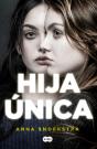 Hija Única - Preview