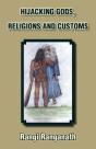 Hijacking Gods, Religions And Customs - Preview