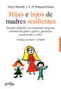 Hijas E Hijos De Madres Resilientes - Preview