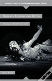 Hijikata Tatsumi And Butoh