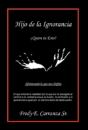 Hijo De La Ignorancia - Preview