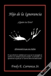 Hijo De La Ignorancia