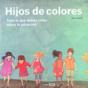 Hijos De Colores - Preview