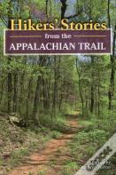 Hikers' Stories From The Appalachian Trail