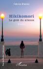 Hikikomori : Le Goût Du Silence - Preview