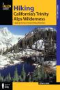 Hiking California'S Trinity Alps Wilderness - Preview