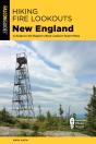 Hiking Fire Lookouts New England - Preview