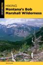 Hiking Montana'S Bob Marshall Wilderness - Preview