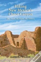 Hiking New Mexico'S Chaco Canyon