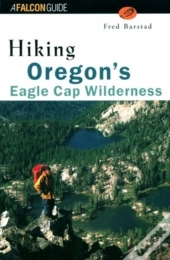 Hiking Oregon'S Eagle Cap Wilderness