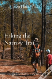 Hiking The Narrow Trail