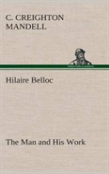 Hilaire Belloc The Man And His Work