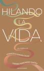 Hilando La Vida - Preview