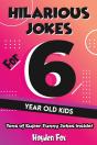 Hilarious Jokes For 6 Year Old Kids - Preview