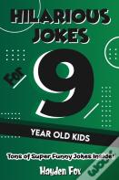 Hilarious Jokes For 9 Year Old Kids