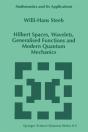 Hilbert Spaces, Wavelets, Generalised Functions And Modern Quantum Mechanics - Preview