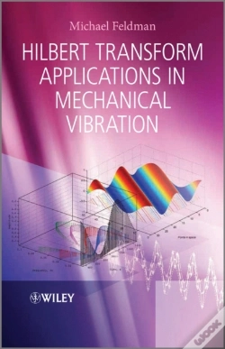 Capa do artigo Hilbert Transform Applications In Mechanical Vibration