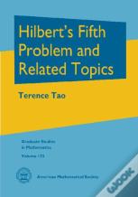 Hilbert'S Fifth Problem And Related Topics