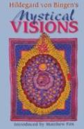 Hildegard Von Bingen'S Mystical Visions