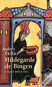 Hildegarde De Bingen ; Corps Et Âme En Dieu