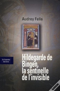 Capa do artigo Hildegarde De Bingen, La Sentinelle De L'Invisible