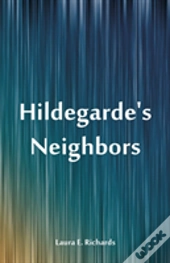Hildegarde'S Neighbors